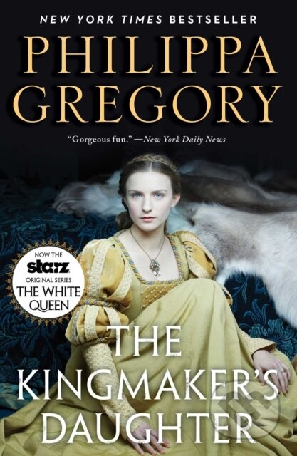 E-kniha: The Kingmaker's Daughter (Philippa Gregory). Atria Books, 2012 E-kniha: The Kingmaker's Daughter (Philippa Gregory). Atria Books, 2012