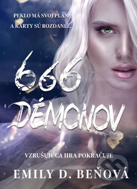 Kniha: 666 démonov (Emily D. Beňová), 2022 Kniha: 666 démonov (Emily D. Beňová), 2022