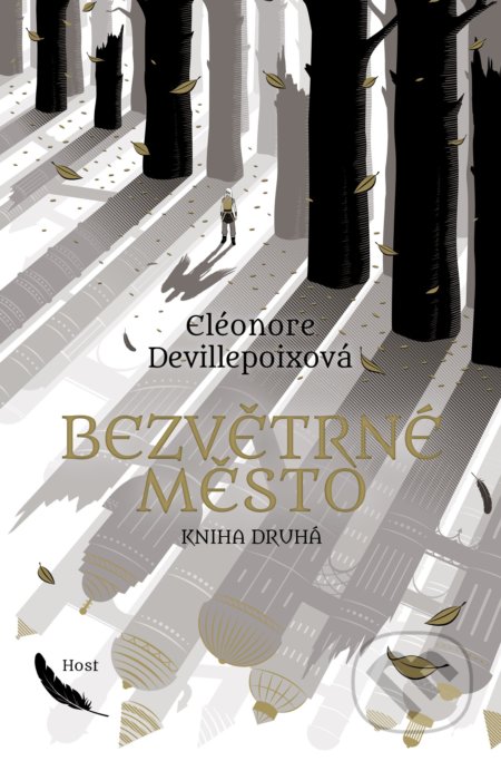 Kniha: Bezvětrné město - Kniha druhá (Eléonore Devillepoix). Host, 2022 Kniha: Bezvětrné město - Kniha druhá (Eléonore Devillepoix). Host, 2022