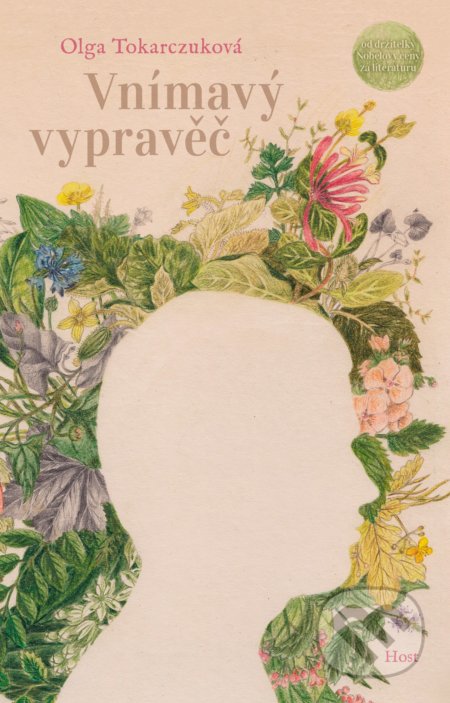 Kniha: Vnímavý vypravěč (Olga Tokarczuk). Host, 2022 Kniha: Vnímavý vypravěč (Olga Tokarczuk). Host, 2022