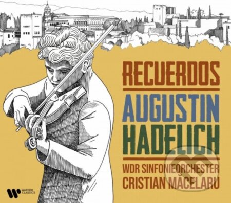 Hadelich Augustin: Recuerdos - Hadelich Augustin, Hudobné albumy, 2022