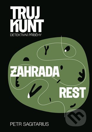 Kniha: Zahrada, Rest (Petr Sagitarius). Argo, 2022 Kniha: Zahrada, Rest (Petr Sagitarius). Argo, 2022