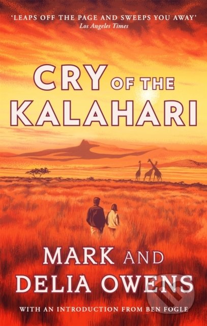 Kniha: Cry of the Kalahari (Delia Owens a Mark Owens). Little, Brown, 2022 Kniha: Cry of the Kalahari (Delia Owens a Mark Owens). Little, Brown, 2022