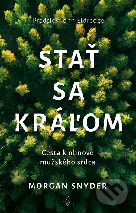E-kniha: Stať sa kráľom (Morgan Snyder). Redemptoristi - Slovo medzi nami, 2022 E-kniha: Stať sa kráľom (Morgan Snyder). Redemptoristi - Slovo medzi nami, 2022
