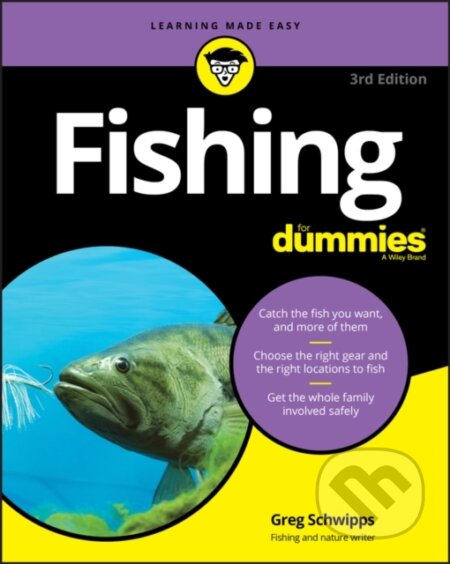 E-kniha: Fishing For Dummies (Greg Schwipps a Peter Kaminsky). Wiley, 2020 E-kniha: Fishing For Dummies (Greg Schwipps a Peter Kaminsky). Wiley, 2020
