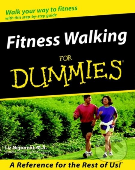 E-kniha: Fitness Walking For Dummies (Liz Neporent). Wiley, 2011 E-kniha: Fitness Walking For Dummies (Liz Neporent). Wiley, 2011