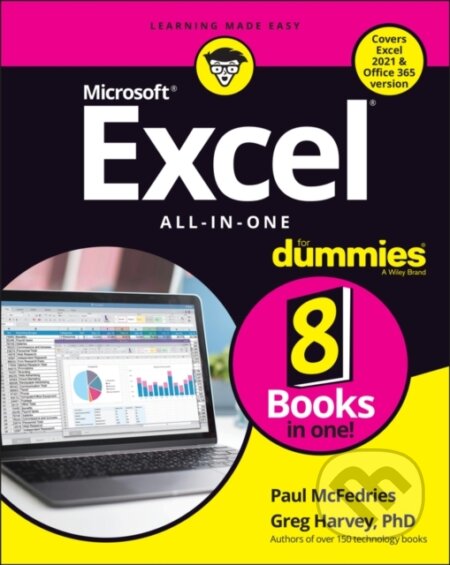 E-kniha: Excel All-in-One For Dummies (Greg Harvey a Paul McFedries). Wiley, 2021 E-kniha: Excel All-in-One For Dummies (Greg Harvey a Paul McFedries). Wiley, 2021