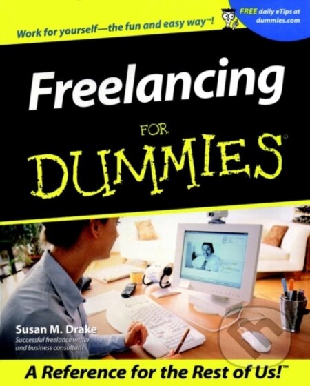 E-kniha: Freelancing For Dummies (Susan M. Drake). Wiley, 2011 E-kniha: Freelancing For Dummies (Susan M. Drake). Wiley, 2011