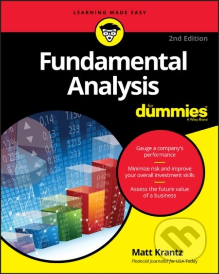 E-kniha: Fundamental Analysis For Dummies (Matthew Krantz). Wiley, 2016 E-kniha: Fundamental Analysis For Dummies (Matthew Krantz). Wiley, 2016