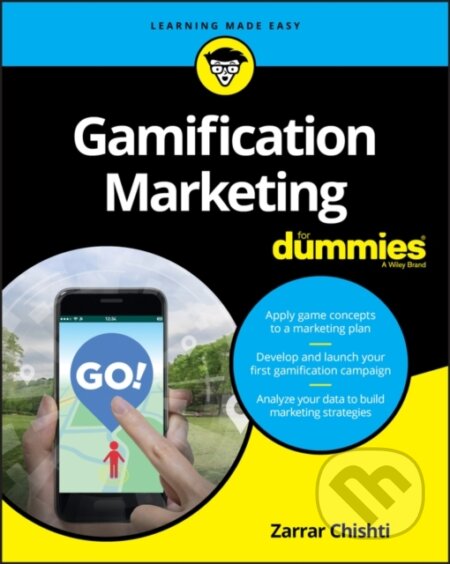 E-kniha: Gamification Marketing For Dummies (Zarrar Chishti). Wiley, 2020 E-kniha: Gamification Marketing For Dummies (Zarrar Chishti). Wiley, 2020