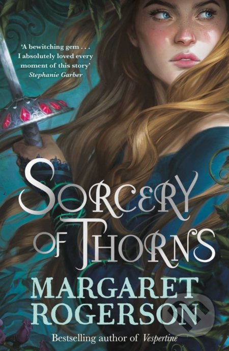 Kniha: Sorcery of Thorns (Margaret Rogerson). Simon & Schuster, 2022 Kniha: Sorcery of Thorns (Margaret Rogerson). Simon & Schuster, 2022