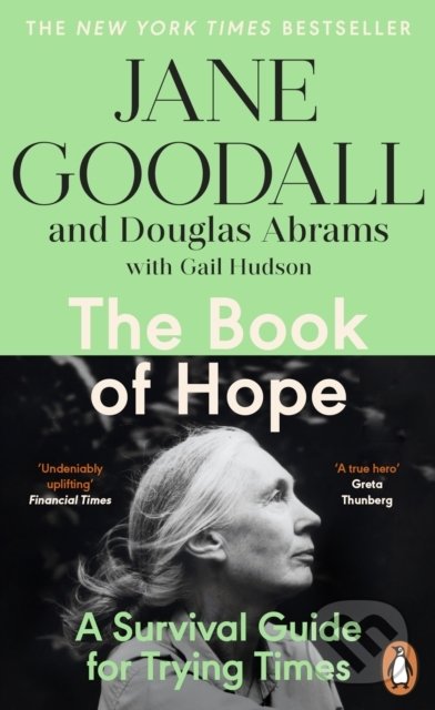 Kniha: The Book of Hope (Jane Goodall). Penguin Books, 2022 Kniha: The Book of Hope (Jane Goodall). Penguin Books, 2022