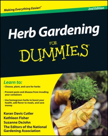 E-kniha: Herb Gardening For Dummies (Karan Davis Cutler, Kathleen Fisher a Suzanne DeJohn). Wiley, 2010 E-kniha: Herb Gardening For Dummies (Karan Davis Cutler, Kathleen Fisher a Suzanne DeJohn). Wiley, 2010