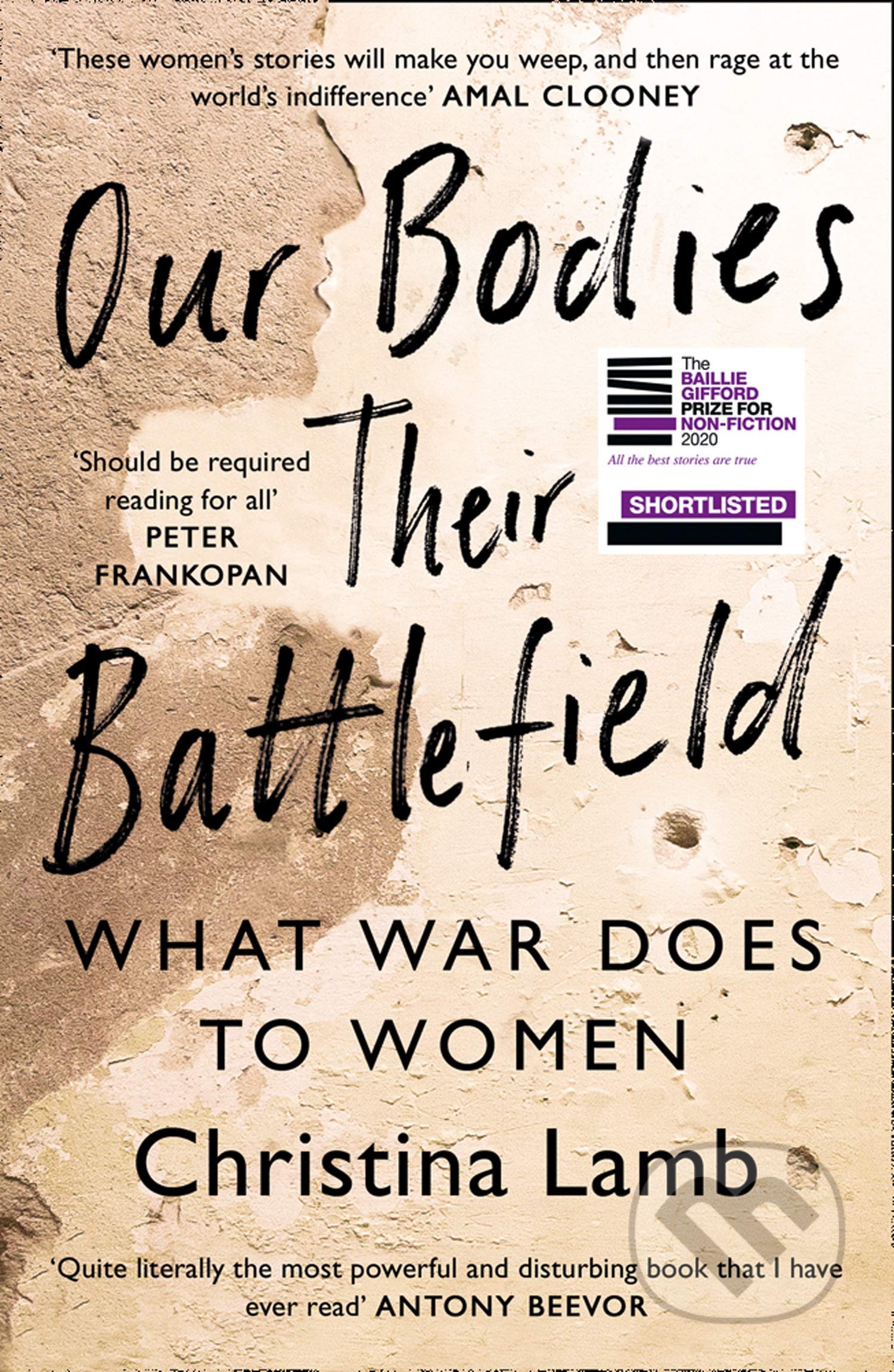 Kniha: Our Bodies, Their Battlefield (Christina Lamb). HarperCollins, 2021 Kniha: Our Bodies, Their Battlefield (Christina Lamb). HarperCollins, 2021