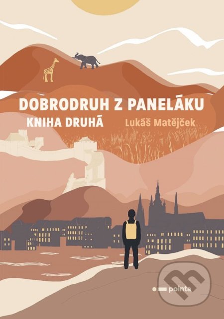 Kniha: Dobrodruh z paneláku: kniha druhá (Lukáš Matějček). Pointa, 2022 Kniha: Dobrodruh z paneláku: kniha druhá (Lukáš Matějček). Pointa, 2022