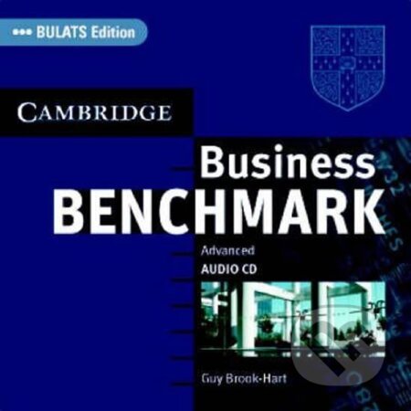 Business Benchmark: Advanced C1 Audio CD BULATS Edition - Guy Brook-Hart, Cambridge University Press, 2007