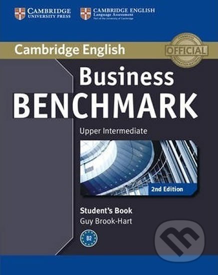 Kniha: Business Benchmark: B2 Upper Intermediate BULATS Students Book (Guy Brook-Hart). Cambridge University Press, 2013 Kniha: Business Benchmark: B2 Upper Intermediate BULATS Students Book (Guy Brook-Hart). Cambridge University Press, 2013