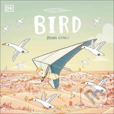 Kniha: Bird (Brendan Kearney). Dorling Kindersley, 2022 Kniha: Bird (Brendan Kearney). Dorling Kindersley, 2022