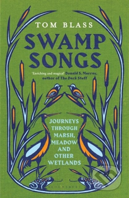 Kniha: Swamp Songs (Tom Blass). Bloomsbury, 2022 Kniha: Swamp Songs (Tom Blass). Bloomsbury, 2022