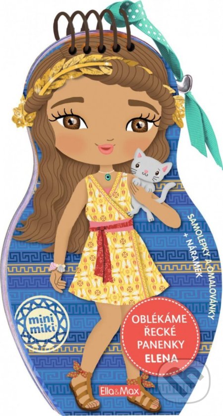 Kniha: Oblékáme řecké panenky - Elena (Charlotte Segond-Rabilloud). Ella & Max, 2022 Kniha: Oblékáme řecké panenky - Elena (Charlotte Segond-Rabilloud). Ella & Max, 2022