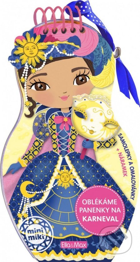 Kniha: Oblékáme panenky na karneval (Charlotte Segond-Rabilloud). Ella & Max, 2022 Kniha: Oblékáme panenky na karneval (Charlotte Segond-Rabilloud). Ella & Max, 2022