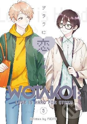 Kniha: Wotakoi: Love Is Hard for Otaku 5 (Fujita). Kodansha Comics, 2021 Kniha: Wotakoi: Love Is Hard for Otaku 5 (Fujita). Kodansha Comics, 2021