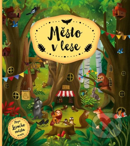 Kniha: Město v lese (Helena Haraštová). Albatros CZ, 2022 Kniha: Město v lese (Helena Haraštová). Albatros CZ, 2022