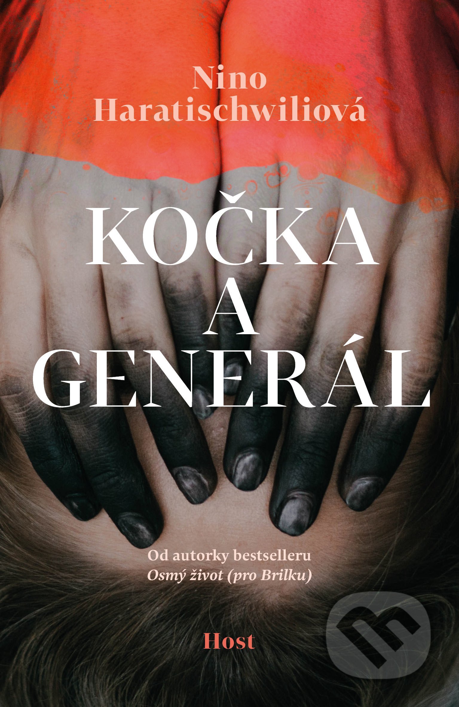 Kniha: Kočka a Generál (Nino Haratischwili). Host, 2022 Kniha: Kočka a Generál (Nino Haratischwili). Host, 2022