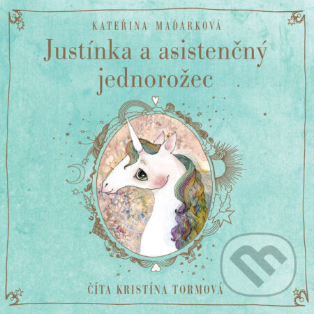 Audiokniha: Justínka a asistenčný jednorožec (Kateřina Maďarková). Wisteria Books, 2022 Audiokniha: Justínka a asistenčný jednorožec (Kateřina Maďarková). Wisteria Books, 2022