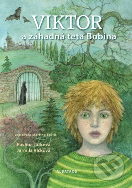 Kniha: Viktor a záhadná teta Bobina (Jarmila Vlčková a Pavlína Jurková). Albatros CZ, 2022 Kniha: Viktor a záhadná teta Bobina (Jarmila Vlčková a Pavlína Jurková). Albatros CZ, 2022