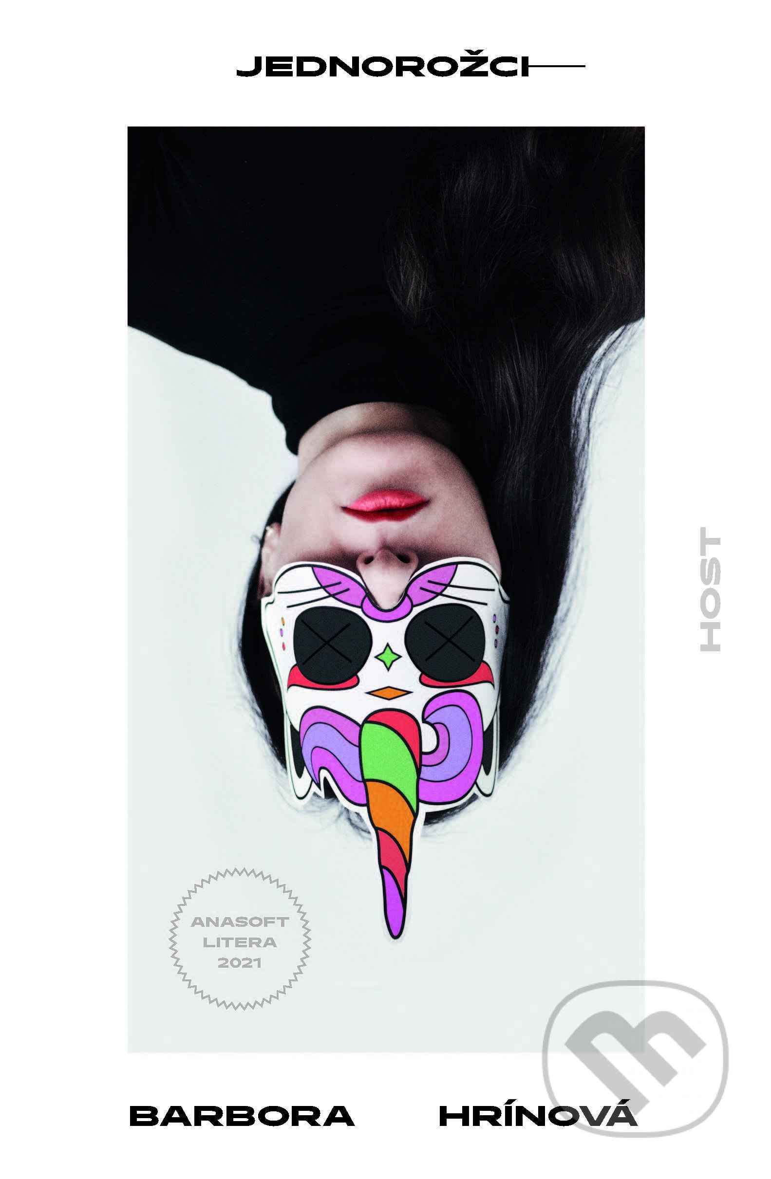 Kniha: Jednorožci (Barbora Hrínová). Host, 2022 Kniha: Jednorožci (Barbora Hrínová). Host, 2022