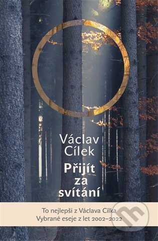 Kniha: Přijít za svítání. Pít červánky a čerpat sílu (Brodská Eva a Václav Cílek). Dokořán, 2022 Kniha: Přijít za svítání. Pít červánky a čerpat sílu (Brodská Eva a Václav Cílek). Dokořán, 2022