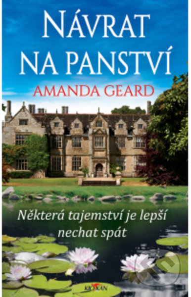 Kniha: Návrat na panství (Geard Amanda). Alpress, 2022 Kniha: Návrat na panství (Geard Amanda). Alpress, 2022