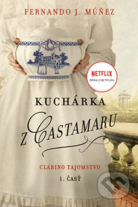 Kniha: Kuchárka z Castamaru (1. časť) (Fernando J. Múñez). Fortuna Libri, 2022 Kniha: Kuchárka z Castamaru (1. časť) (Fernando J. Múñez). Fortuna Libri, 2022