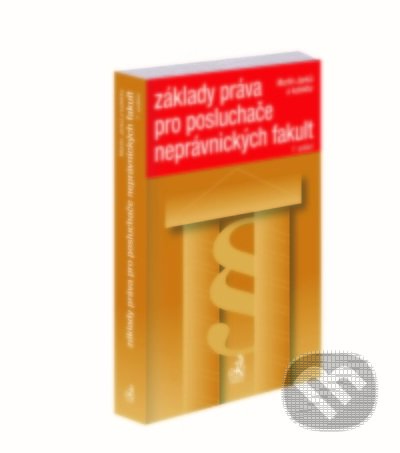 Kniha: Základy práva pro posluchače neprávnických fakult. 7. vydání (Martin Janků). C. H. Beck, 2022 Kniha: Základy práva pro posluchače neprávnických fakult. 7. vydání (Martin Janků). C. H. Beck, 2022