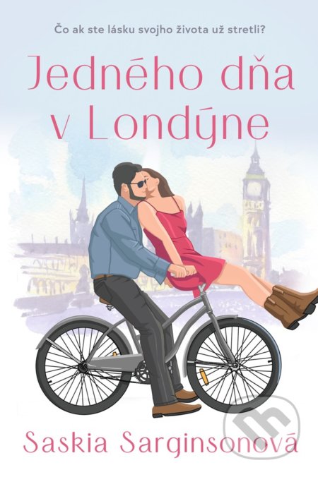 Kniha: Jedného dňa v Londýne (Saskia Sarginson). Fortuna Libri, 2022 Kniha: Jedného dňa v Londýne (Saskia Sarginson). Fortuna Libri, 2022