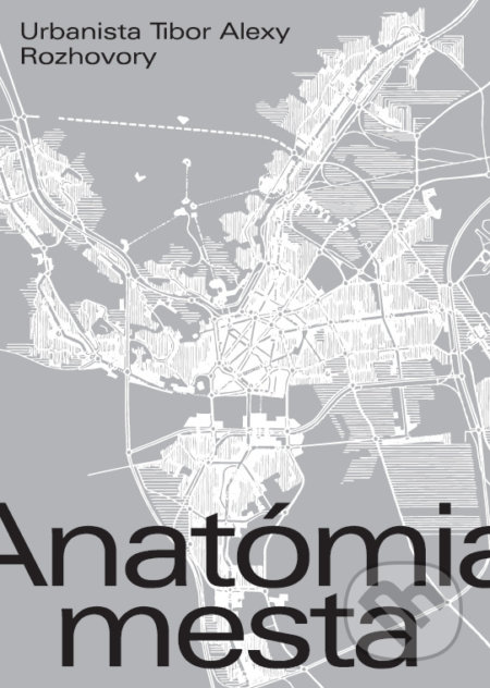 Kniha: Anatómia mesta (Elena Alexy). Boomboom, 2022 Kniha: Anatómia mesta (Elena Alexy). Boomboom, 2022