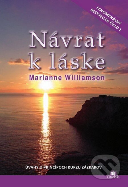 Kniha: Návrat k láske (Marianne Williamson), 2013 Kniha: Návrat k láske (Marianne Williamson), 2013
