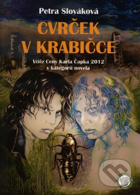 Kniha: Cvrček v krabičce (Petra Slováková). Hydra, 2013 Kniha: Cvrček v krabičce (Petra Slováková). Hydra, 2013