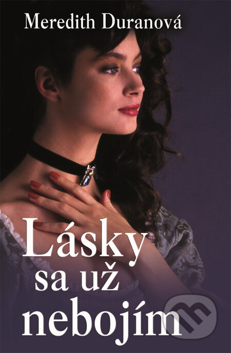 Kniha: Lásky sa už nebojím (Meredith Duran). Slovenský spisovateľ, 2014 Kniha: Lásky sa už nebojím (Meredith Duran). Slovenský spisovateľ, 2014