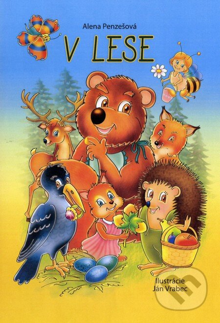 Kniha: V lese (Alena Penzešová). Fortuna Libri, 2014 Kniha: V lese (Alena Penzešová). Fortuna Libri, 2014