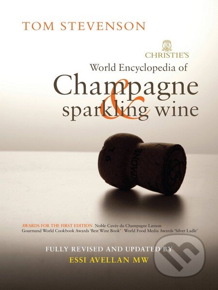 Christie&#039;s Encyclopedia of Champagne and sparkling wine - Tom Stevenson, Essi Avellan, Absolute, 2011