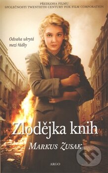 Kniha: Zlodějka knih (Markus Zusak). Argo, 2014 Kniha: Zlodějka knih (Markus Zusak). Argo, 2014