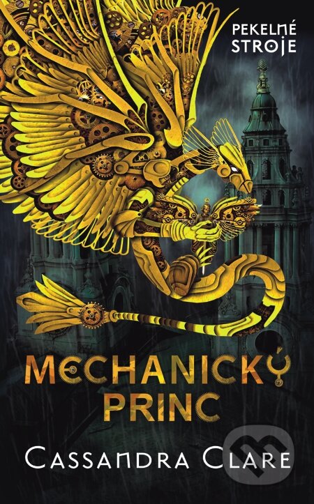 E-kniha: Mechanický princ (Cassandra Clare). Slovart, 2013 E-kniha: Mechanický princ (Cassandra Clare). Slovart, 2013