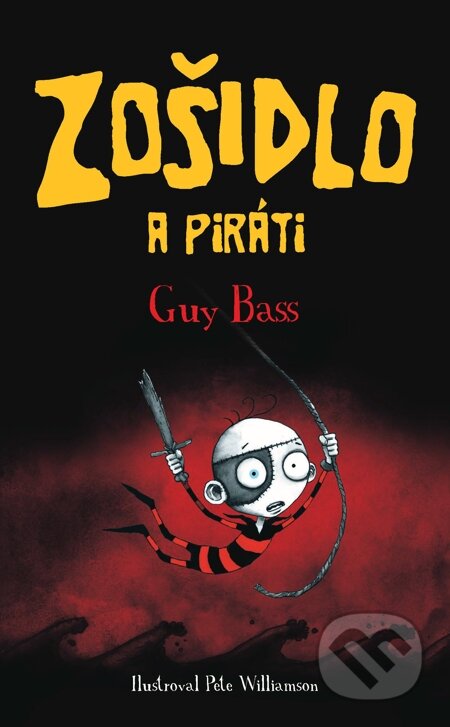 E-kniha: Zošidlo a piráti (Guy Bass). Slovart, 2013 E-kniha: Zošidlo a piráti (Guy Bass). Slovart, 2013
