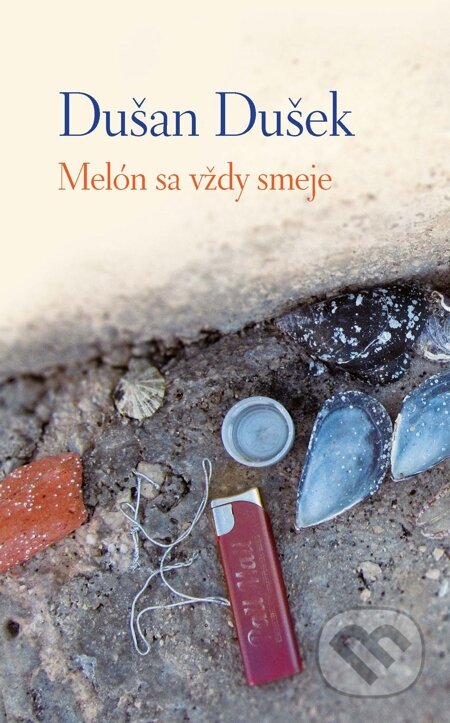 E-kniha: Melón sa vždy smeje (Dušan Dušek). Slovart, 2013 E-kniha: Melón sa vždy smeje (Dušan Dušek). Slovart, 2013