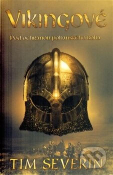 Kniha: Vikingové (Tim Severin). BB/art, 2012 Kniha: Vikingové (Tim Severin). BB/art, 2012