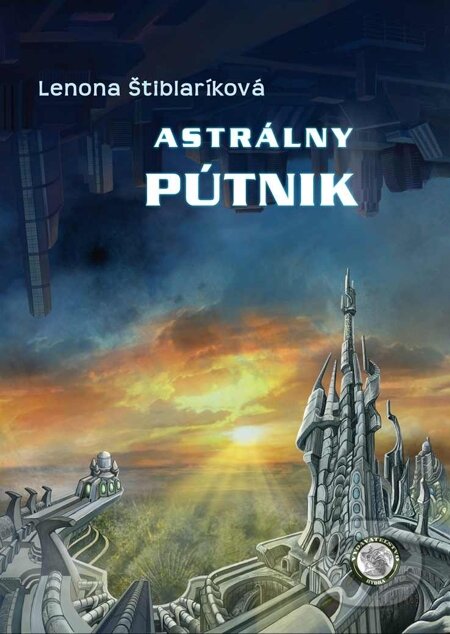 E-kniha: Astrálny pútnik (Lenona Štiblaríková). Hydra, 2013 E-kniha: Astrálny pútnik (Lenona Štiblaríková). Hydra, 2013