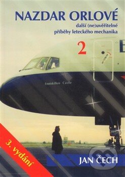Kniha: Nazdar orlové 2 (Jan Čech). Nakladatelství Jalna, 2013 Kniha: Nazdar orlové 2 (Jan Čech). Nakladatelství Jalna, 2013