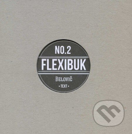 Kniha: Flexibuk No. 2 (Katarína Ilkovičová a Miro Belovič). Dive Buki, 2013 Kniha: Flexibuk No. 2 (Katarína Ilkovičová a Miro Belovič). Dive Buki, 2013